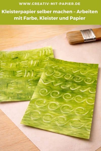 Kleisterpapier selber machen – Arbeiten mit Farbe, Kleister und Papier