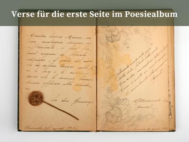 Verse für die erste Seite im Poesiealbum