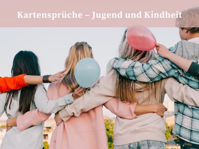 Kartensprüche – Jugend und Kindheit