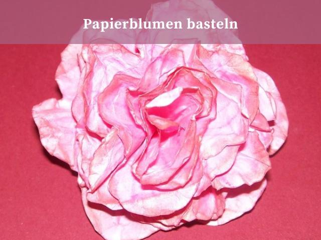 Papierblumen basteln