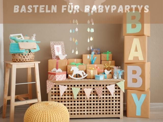 Basteln für Babypartys