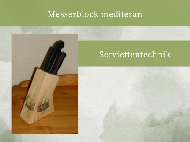 Messerblock mediteran in Serviettentechnik