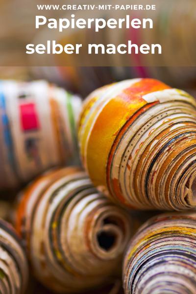 Papierperlen selber machen