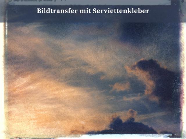 Bildtransfer mit Serviettenkleber